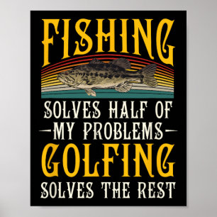 Poster Le Golf Résout Le Reste De Mes Problèmes Pêche Hob