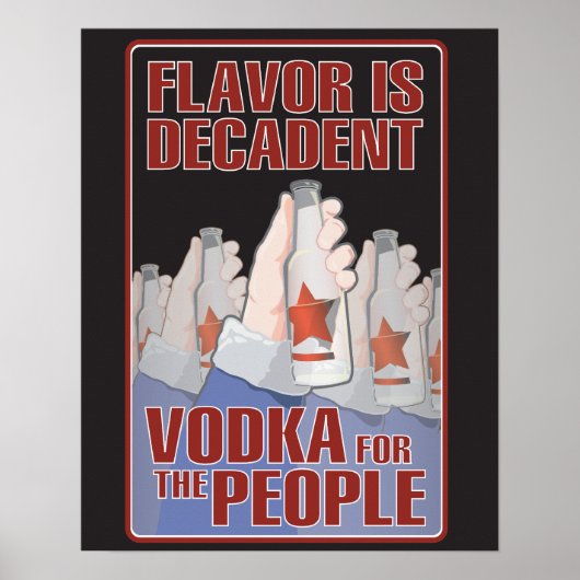 Poster Le goût est décadent - Vodka pour le peuple ! (Devant)