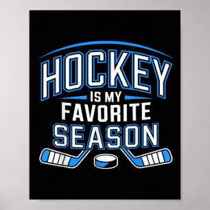 Poster Le Hockey Est Ma Saison Préférée Drôle Jeu De Hock