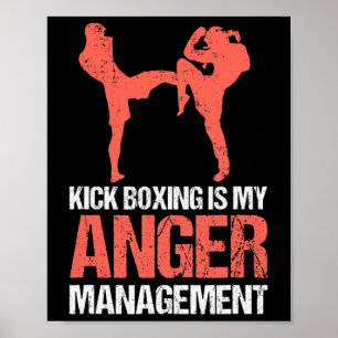 Poster Le kickboxing est ma gestion de la colère pour un