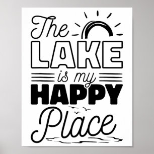 Poster Le Lac Est Mon Endroit Heureux