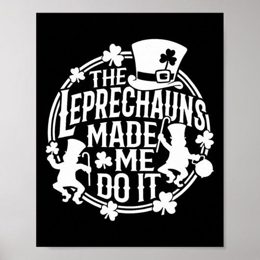 Poster Le Leprechaun m'a fait faire ceci Saint Patrick ir (Devant)