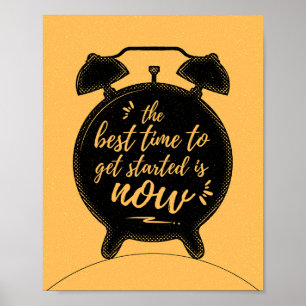 Poster Le meilleur moment pour commencer est maintenant l