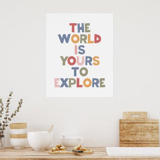 Poster Le Monde Est À Vous À Explorer (Cuisine)