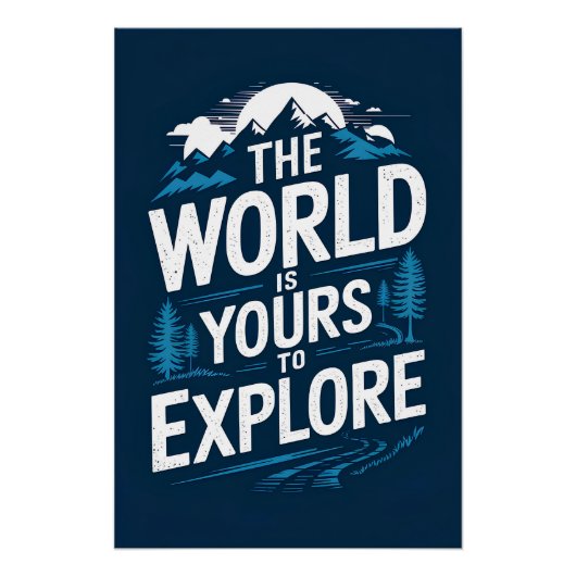 Poster Le monde est à vous pour explorer (Devant)