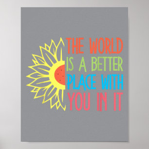 Poster Le monde est un meilleur endroit avec vous Motivat