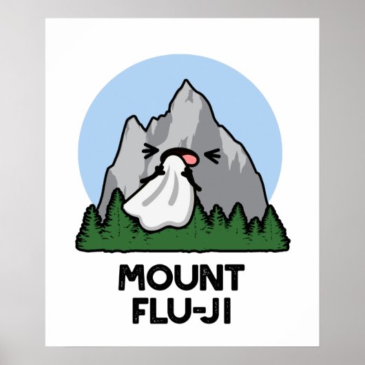 Poster Le Mont Flu-ji Funny Mountain Pun (Devant)