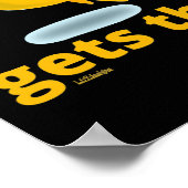 Poster LE MOT DE DÉBUT OBTIENT L'OISEAU drôle de citation (Coin)