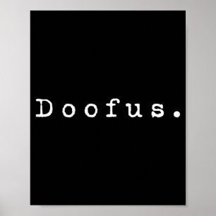 Poster Le mot Doofus _ Un design des années 90 qui dit Do