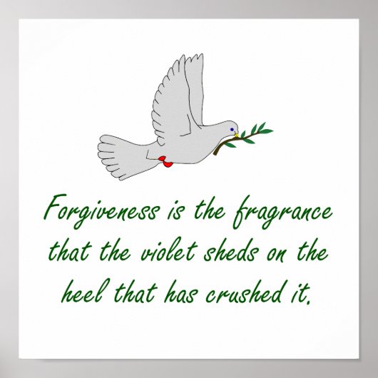 Poster Le Pardon Est Le Parfum - Citations De Pardon (Devant)