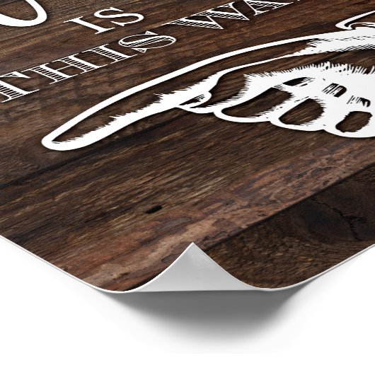 Poster LE PARTI Rustique Chic EST DE CETTE FAÇON SIGNALER (Coin)