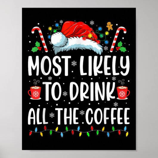 Poster Le Plus Probable À Boire Tout Le Café Amusant Fami (Devant)