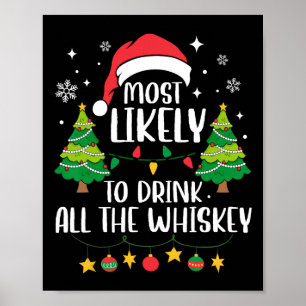 Poster Le Plus Probable À Boire Tout Le Whiskey Correspon