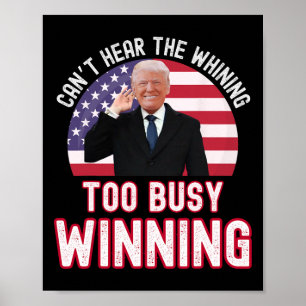 Poster Le président Trump n'entend pas les jérémiades tro