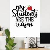 Poster Le Professeur Art Mes Étudiants Sont La Raison (Bureau à domicile)