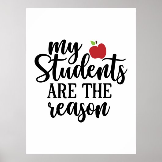 Poster Le Professeur Art Mes Étudiants Sont La Raison (Devant)