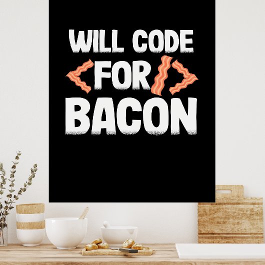 Poster Le Programmeur Va Code Pour Bacon (Cuisine)