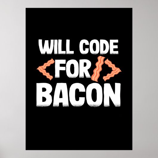 Poster Le Programmeur Va Code Pour Bacon (Devant)