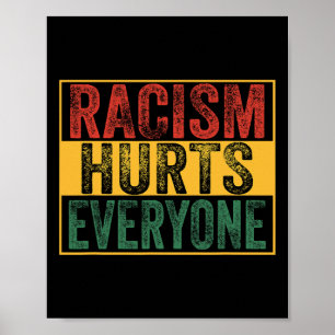 Poster Le racisme fait mal à tout le monde Retro Vintage