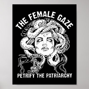 Poster Le Regard Féminin Petrifie Le Patriarcat