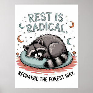 Poster Le repos est Radical - Joli couchage Raccoon desig