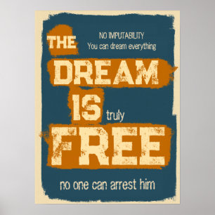 Poster Le rêve est gratuit, citation motivationnelle