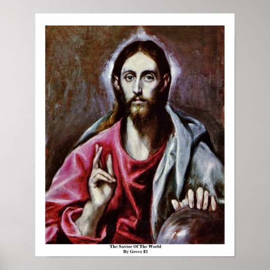 Poster Le Sauveur Du Monde Par Greco El (Devant)
