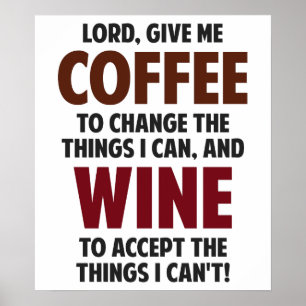 Poster Le seigneur, me donnent le café et le vin