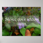Poster Le silence nuit rarement à la sagesse en écrivant (Devant)
