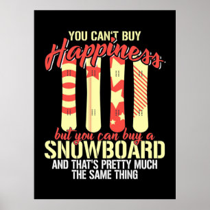 Poster Le Snowboard Me Rend Heureux
