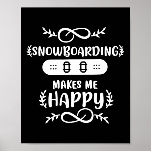 Poster Le Snowboard Me Rend Heureux Snowboard (Devant)