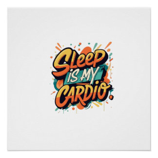 Poster Le sommeil est mon cardio