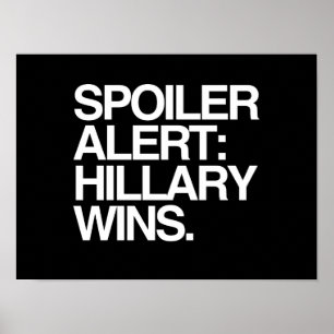 Poster Le spoiler Hillary vigilante gagne - le blanc de
