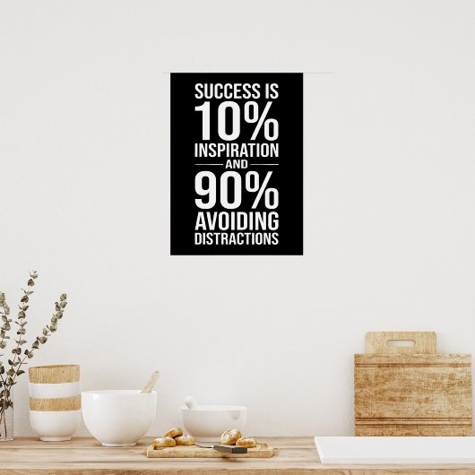 Poster Le succès est 90% d'éviter les distractions, drôle (Cuisine)