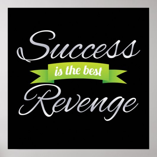 Poster Le succès est la meilleure revanche verte (Devant)