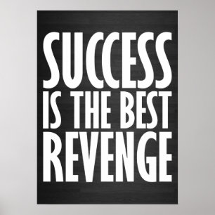 Poster Le Succès Est Le Meilleur Revenge