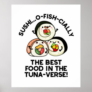 Poster Le Sushi La Meilleure Nourriture Dans Le Tuna-vers