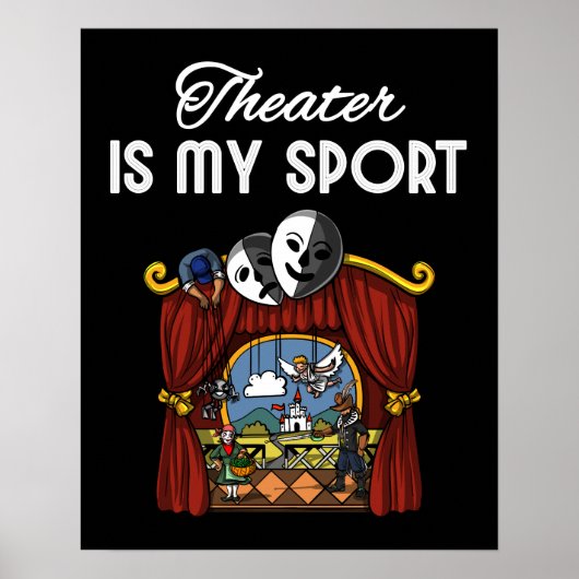 Poster Le Théâtre Est Mon Acteur Sport Actrice Scène Joue (Devant)