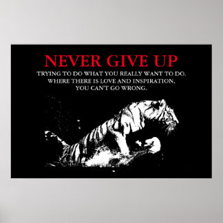 Poster Le tigre noir blanc n'abandonne jamais la motivati