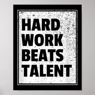 Poster Le travail dur bat l'énoncé de talent Motivation s