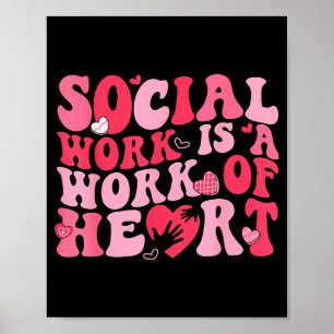 Poster Le travail social est un travail de coeur valentin