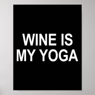 Poster Le vin est mon yoga -