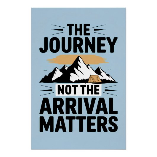Poster Le voyage compte, pas l'arrivée (Devant)