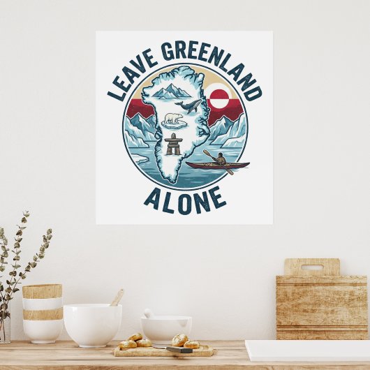 Poster Leave Greenland Alone (Cuisine)