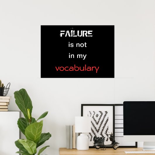 Poster L'échec n'est pas dans mon vocabulaire (Bureau à domicile)
