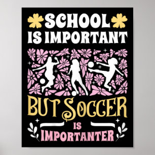 Poster L'école est importante Le football est encore plus