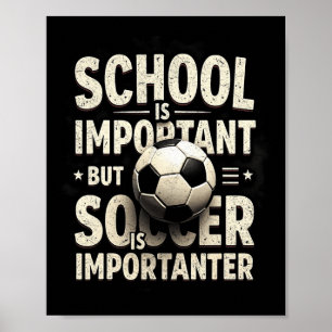 Poster L'école est importante mais le football est plus i
