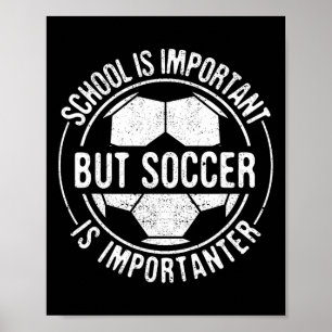 Poster L'école est importante mais le football est plus i