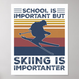 Poster L'école est importante mais le ski est plus import