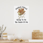 Poster L'École Médicale Va Être La Mort De Moi (Cuisine)